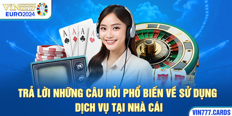 Trả lời những câu hỏi của khách hàng về quá trình sử dụng dịch vụ