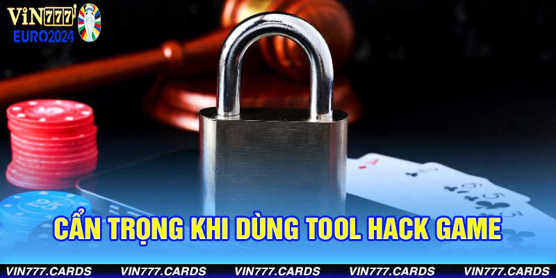 Cẩn trọng khi dùng tool hack game để tránh bị khóa tài khoản