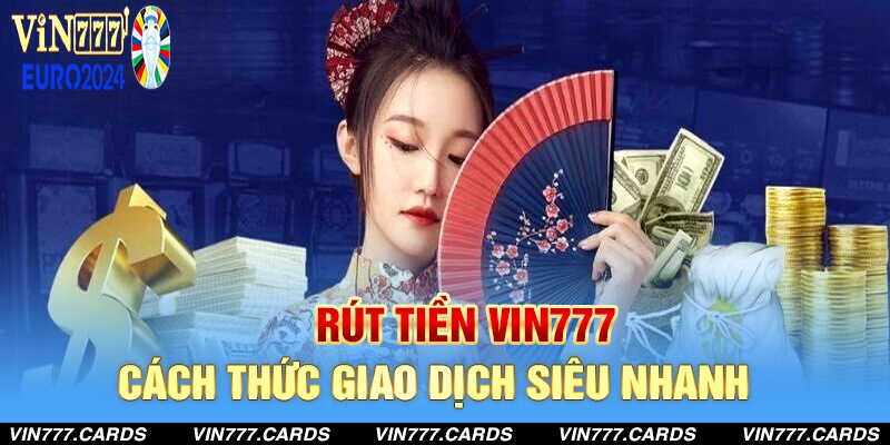 Rút tiền vin777