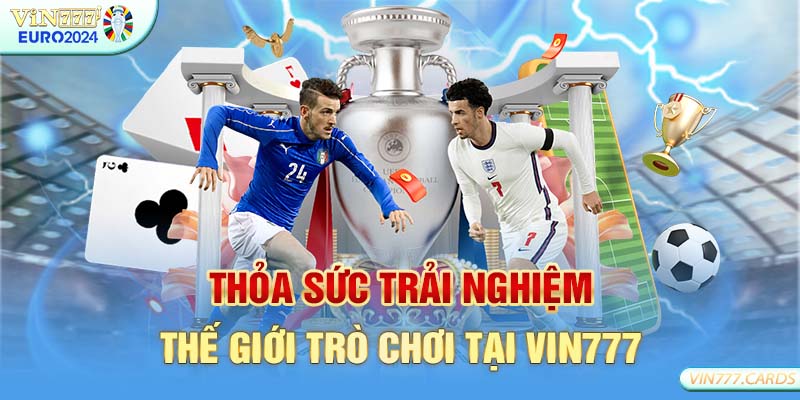 Thỏa sức trải nghiệm thế giới trò chơi vin777